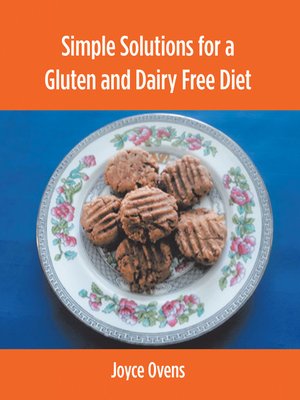 cover image of Simple Solutions for a Gluten and Dairy Free Diet